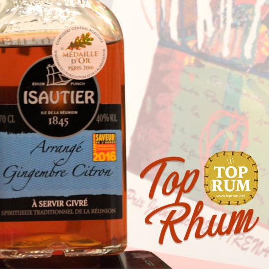 TOP RUM 2016-2017 : UNE ÉDITION INÉDITE QUI RÉCOMPENSE LES RHUMS ISAUTIER